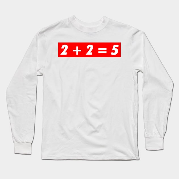 2 + 2 = 5 Orwell 1984 logo Long Sleeve T-Shirt by mwcannon